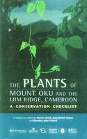 Plants of Mount Oku and the Ijim Ridge, Cameroon: A Conservation Checklist