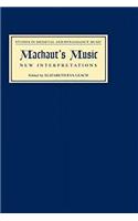 Machaut's Music: New Interpretations