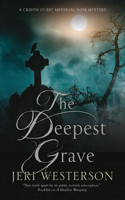 The Deepest Grave: (A Crispin Guest Mystery)