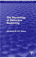 The Psychology of Deductive Reasoning (Psychology Revivals)