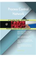 Process Control Network A Complete Guide - 2020 Edition