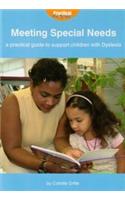 Meeting Special Needs: a Practical Guide to Support Children with Dyslexia