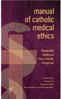 Manual of Catholic Medical Ethics