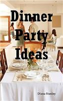 Dinner Party Ideas