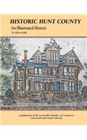 Historic Hunt County: An Illustrated History