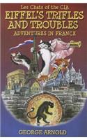 Eiffel's Trifles and Troubles