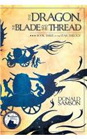 The Dragon, the Blade and the Thread