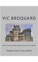 Zoran Chronicles Volume 2 Dragons, Power, Courts, and War