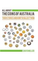 All about the Coins of Australia: Their Stories and How to Collect Them