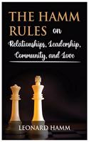 Hamm Rules on Relationships, Leadership, Community, and Love