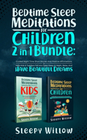 Bedtime Sleep Meditations For Children 2 In 1 Bundle