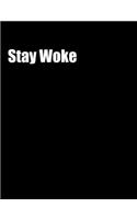 Stay Woke (Notebook)