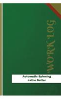 Automatic Spinning Lathe Setter Work Log: Work Journal, Work Diary, Log - 126 pages, 6 x 9 inches(Orange Logs/Work Log)