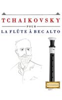 Tchaikovsky Pour La FL