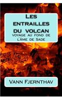 Les entrailles du volcan