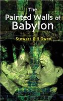 The Painted Walls of Babylon