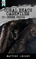 Inner Child: (8 Coral Beach Casefiles)