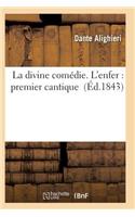 La Divine Comédie. l'Enfer: Premier Cantique