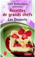 Les Recettes de Grands Chefs Les Desserts