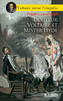 Docteur Voltaire Et Mister Hyde