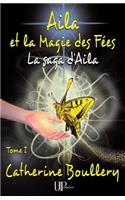 Aila et la Magie des Fées