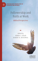 Followership and Faith at Work: Biblical Perspectives