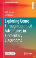 Exploring Genre through Gamified Adventures in Elementary Classrooms
