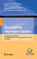 Geographical Information Systems: 5th Latin American Conference, Gis-Latam 2024, Mexico City, Mexico, September 2-6, 2024, Proceedings