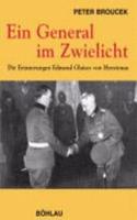 Ein General Im Zwielicht. Die Erinnerungen Edmund Glaises Von Horstenau. Sonderausgabe