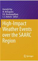 High-Impact Weather Events Over the Saarc Region