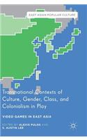 Transnational Contexts of Culture, Gender, Class, and Colonialism in Play