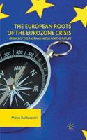 European Roots of the Eurozone Crisis