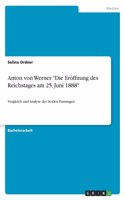 Anton von Werner "Die Eröffnung des Reichstages am 25. Juni 1888": Vergleich und Analyse der beiden Fassungen