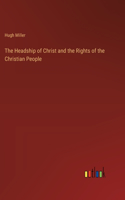 Headship of Christ and the Rights of the Christian People