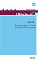 Din Handbook 140 : Fasteners 4, Dimensional Standards For Nuts And Accessories For Bolt/Nut Assemblies