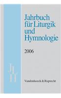Jahrbuch Fur Liturgik Und Hymnologie, 45. Band, 2006