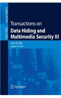 Transactions on Data Hiding and Multimedia Security III