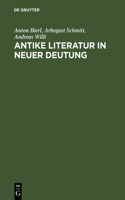 Antike Literatur in neuer Deutung