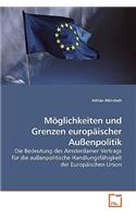 Möglichkeiten und Grenzen europäischer Außenpolitik