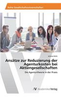 Ansätze zur Reduzierung der Agenturkosten bei Aktiengesellschaften