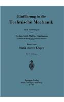 Einführung in die Technische Mechanik Nach Vorlesungen: Erster Band: Statik starrer Körper(German)