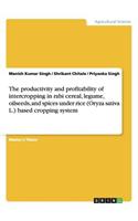 productivity and profitability of intercropping in rabi cereal, legume, oilseeds, and spices under rice (Oryza sativa L.) based cropping system