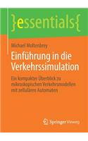Einführung in Die Verkehrssimulation