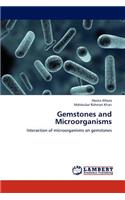 Gemstones and Microorganisms