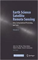 Earth Science Satellite Remote Sensing: Vol.2: Data, Computational Processing, and Tools [Special Indian Edition - Reprint Year: 2020]