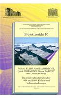 Osterreichischen Gletscher 1998 Und 1969, Flachen- Und Volumenanderungen / Austrian Glaciers 1998 and 1969, Areas and Volume Changes