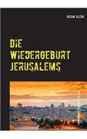 Die Wiedergeburt Jerusalems