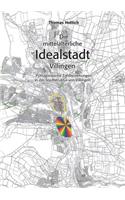 Die mittelalterliche Idealstadt Villingen