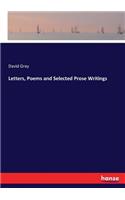 Letters, Poems and Selected Prose Writings