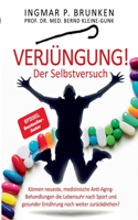 Verjüngung! - Der Selbstversuch